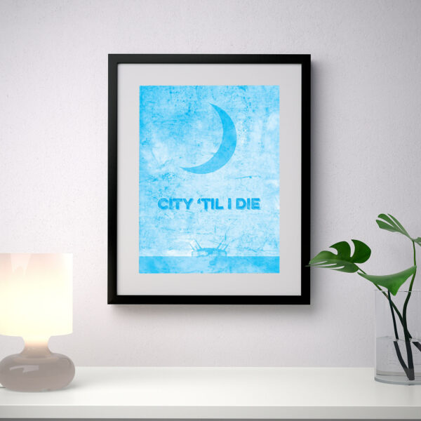 City ’til I Die A3 Print Poster Art and Gift Ideas Artwork 4
