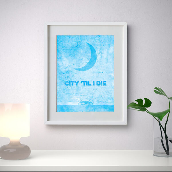 City ’til I Die A3 Print Poster Art and Gift Ideas Artwork 3