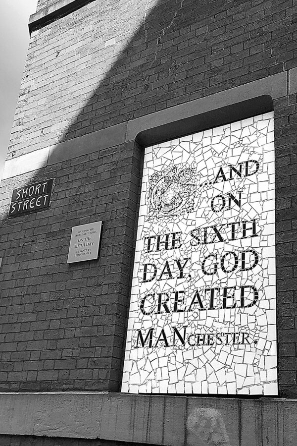 On the Sixth Day God Created Manchester Manchester Landscapes Afflecks 2